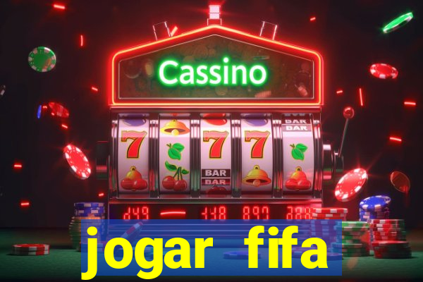 jogar fifa apostando dinheiro